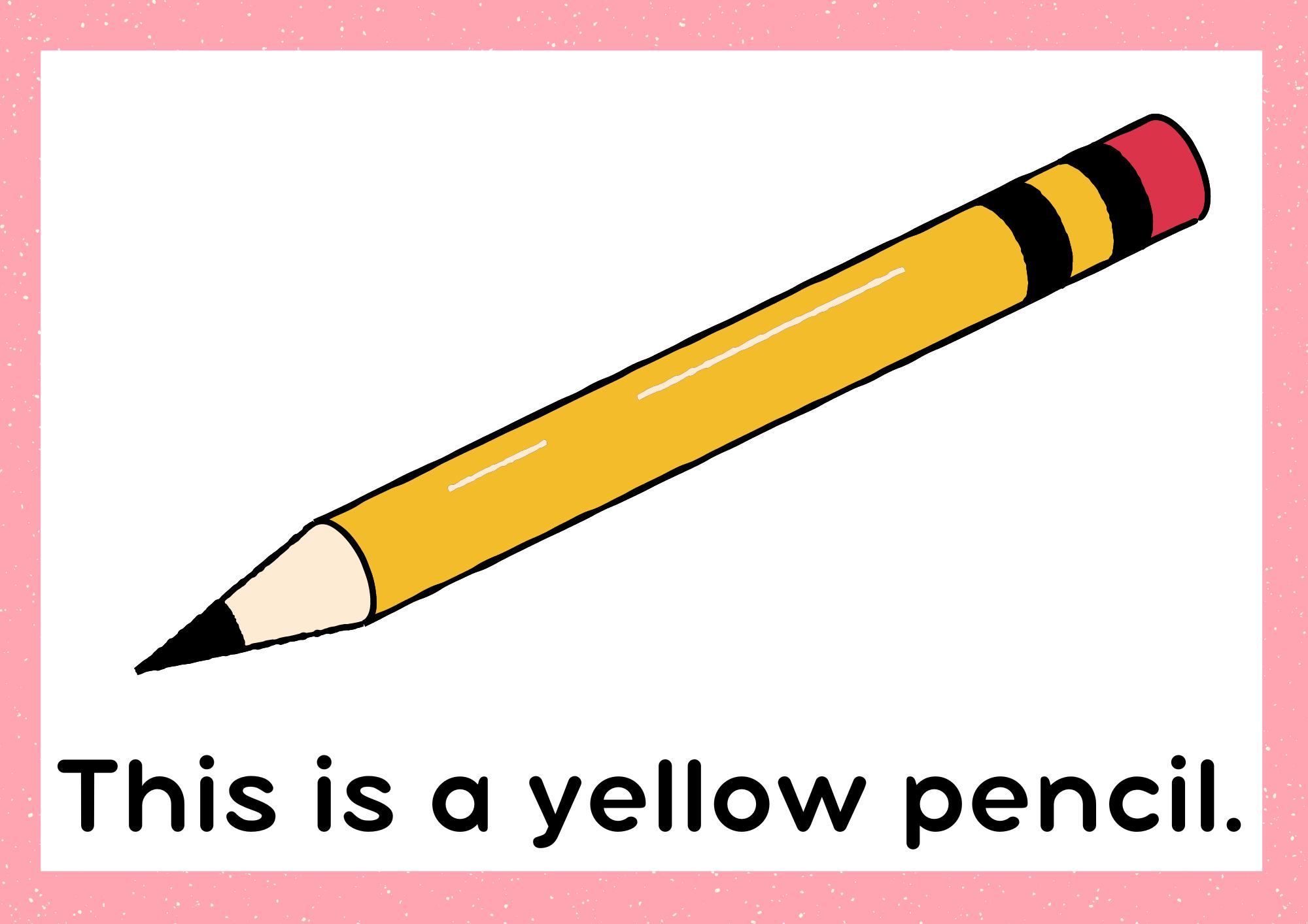 This is a yellow pencil.